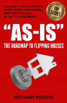 book cover for AS-IS:THE ROADMAP TO FLIPPING HOUSES