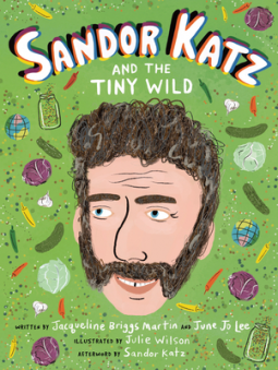 book cover for Sandor Katz and the Tiny Wild