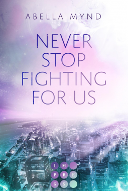 Buchcover für Never Stop Fighting For Us