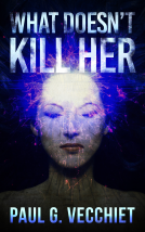 book cover for What Doesn't Kill Her