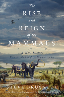 book cover for The Rise and Reign of the Mammals