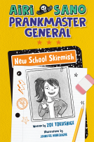 book cover for Airi Sano, Prankmaster General: New School Skirmish