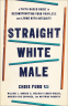 Cover Image: Straight White Male