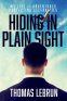Cover Image: Hiding in Plain Sight
