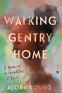 Cover Image: Walking Gentry Home