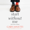 Cover Image: Start Without Me