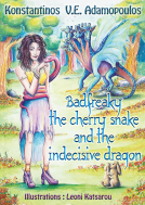 book cover for Badfreaky the cherry snake and the indecisive dragon
