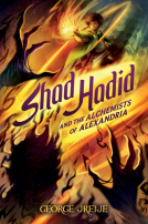 book cover for Shad Hadid and the Alchemists of Alexandria