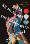Cover Image: We Measure the Earth with Our Bodies