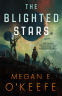 Cover Image: The Blighted Stars