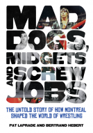 book cover for Mad Dogs, Midgets and Screw Jobs