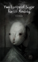 book cover for Two Lumps of Sugar for Mr Anxiety
