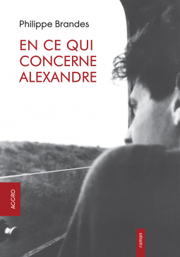 Couverture du livre pour En ce qui concerne Alexandre
