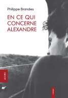 Couverture du livre pour En ce qui concerne Alexandre