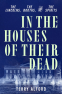 Cover Image: In the Houses of Their Dead