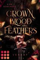 Buchcover für Crown of Blood and Feathers 1: Verrat