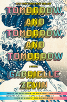 book cover for Tomorrow, and Tomorrow, and Tomorrow