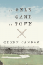 Cover Image: The Only Game in Town