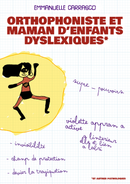 Couverture du livre pour Orthophoniste et maman d'enfants dyslexiques