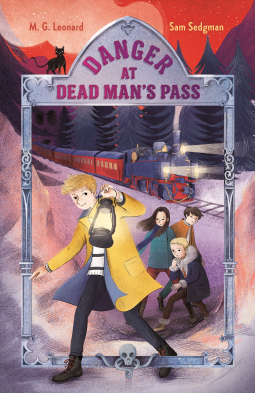 book cover for Danger at Dead Man's Pass: Adventures on Trains #4