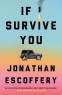 Cover Image: If I Survive You