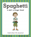 Cover Image: Spaghetti is NOT a Finger Food and Other Life Lessons