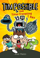book cover for Tim Possible & the Time-Traveling T. Rex