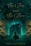 Cover Image: The Grim and The Grave