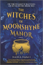 Cover Image: The Witches of Moonshyne Manor