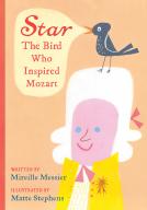 book cover for Star: The Bird Who Inspired Mozart