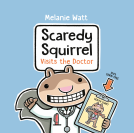 book cover for Scaredy Squirrel Visits the Doctor