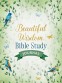 Cover Image: Beautiful Wisdom Bible Study Journal