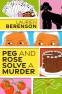 Cover Image: Peg and Rose Solve a Murder