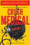 Cover Image: What Your Doctor Wants You to Know to Crush Medical Debt