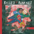 book cover for Bailey and Blanket