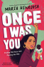 Cover Image: Once I Was You -- Adapted for Young Readers