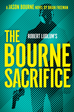 book cover for Robert Ludlum's The Bourne Sacrifice