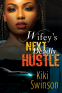 Cover Image: Wifey's Next Deadly Hustle