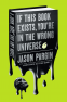 Cover Image: If This Book Exists, You're in the Wrong Universe