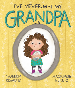 book cover for I've Never Met My Grandpa