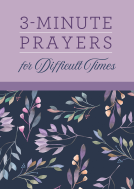 book cover for 3-Minute Prayers for Difficult Times