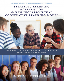 book cover for STRATEGIC LEARNING AND RETENTION THE NEW INCLASS/VIRTUAL COOPERATIVE LEARNING MODEL