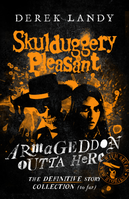 book cover for Armageddon Outta Here – The World of Skulduggery Pleasant