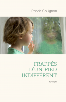 Couverture du livre pour Frappés d'un pied indifférent