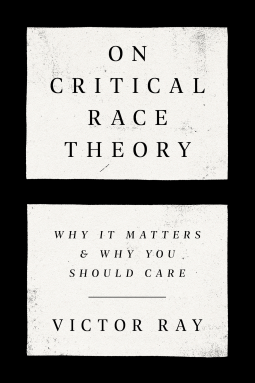 book cover for On Critical Race Theory