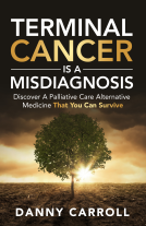 book cover for Terminal Cancer is a MIsdiagnosis
