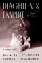 Cover Image: Diaghilev's Empire
