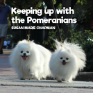 book cover for Keeping Up With The Pomeranians