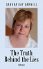 Cover Image: The Truth Behind the Lies: A Memoir