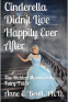 Cover Image: Cinderella Didn't Live Happily Ever After